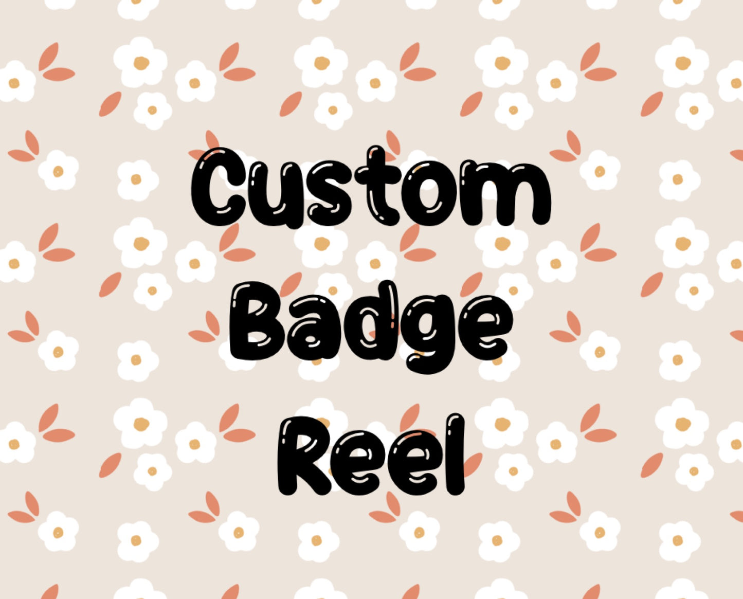 Custom Badge Reel