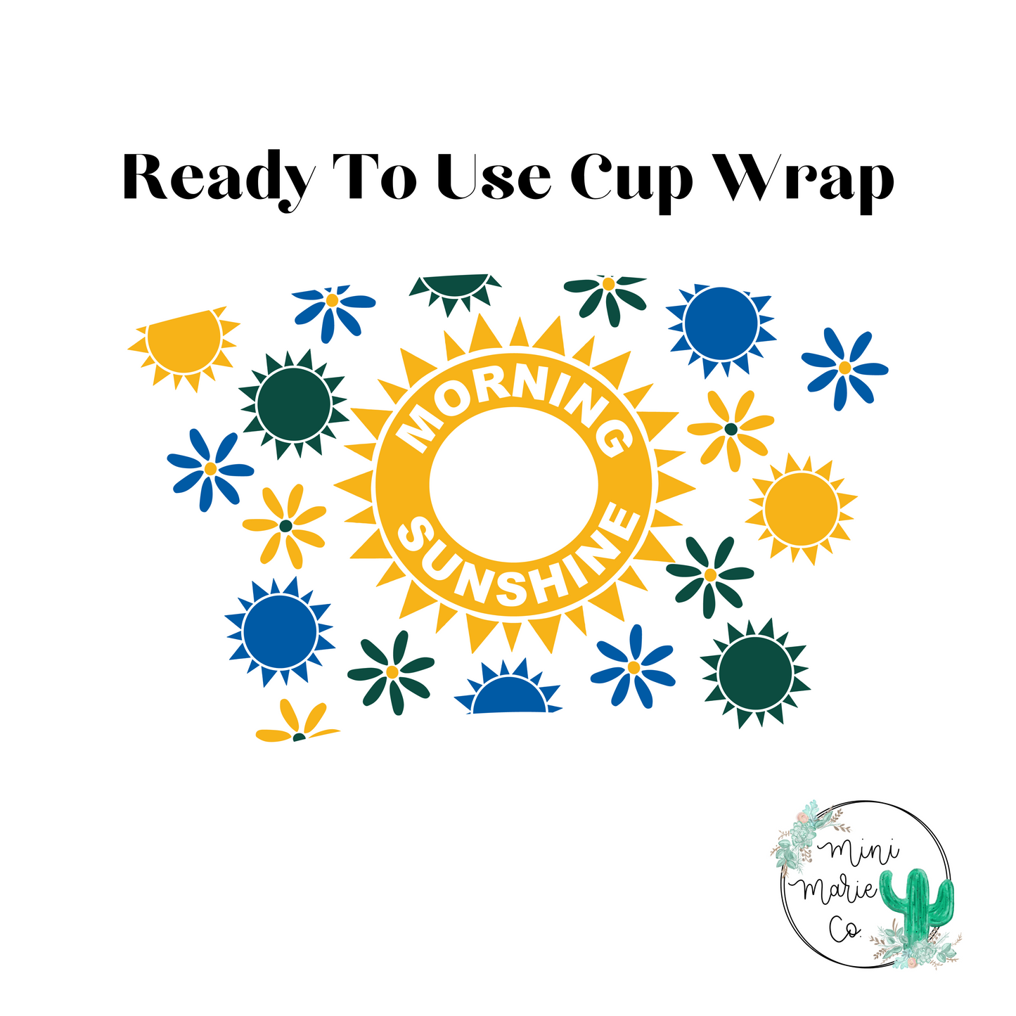 Morning Sunshine 24oz With Hole Cold Cup Wrap