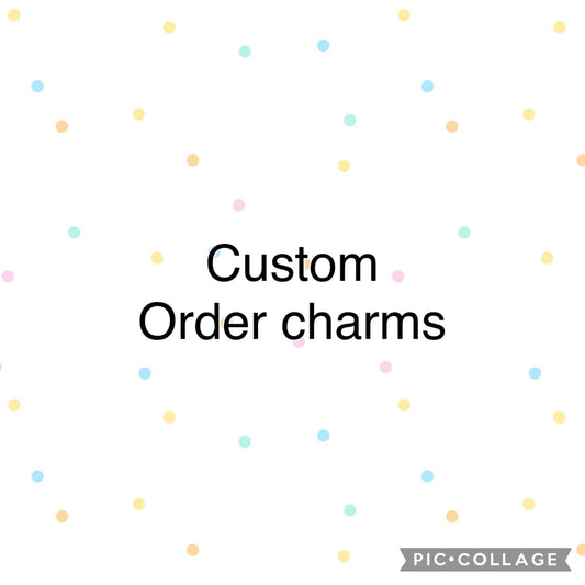 Custom order of charms