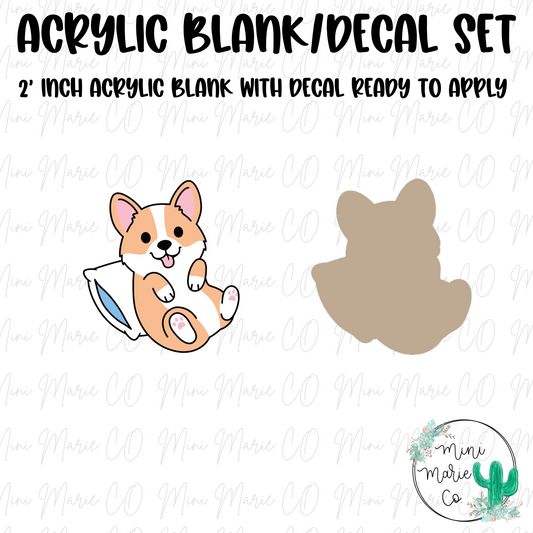 Corgi Pillow Acrylic Blank/Decal Set