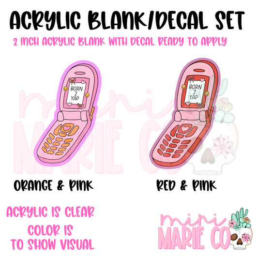 Yap Cellphone (2 COLOR OPTIONS) Acrylic Blank/Decal Set