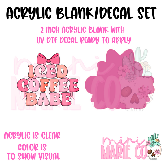Iced Coffee Babe Acrylic Blank/ UV DTF Decal Set