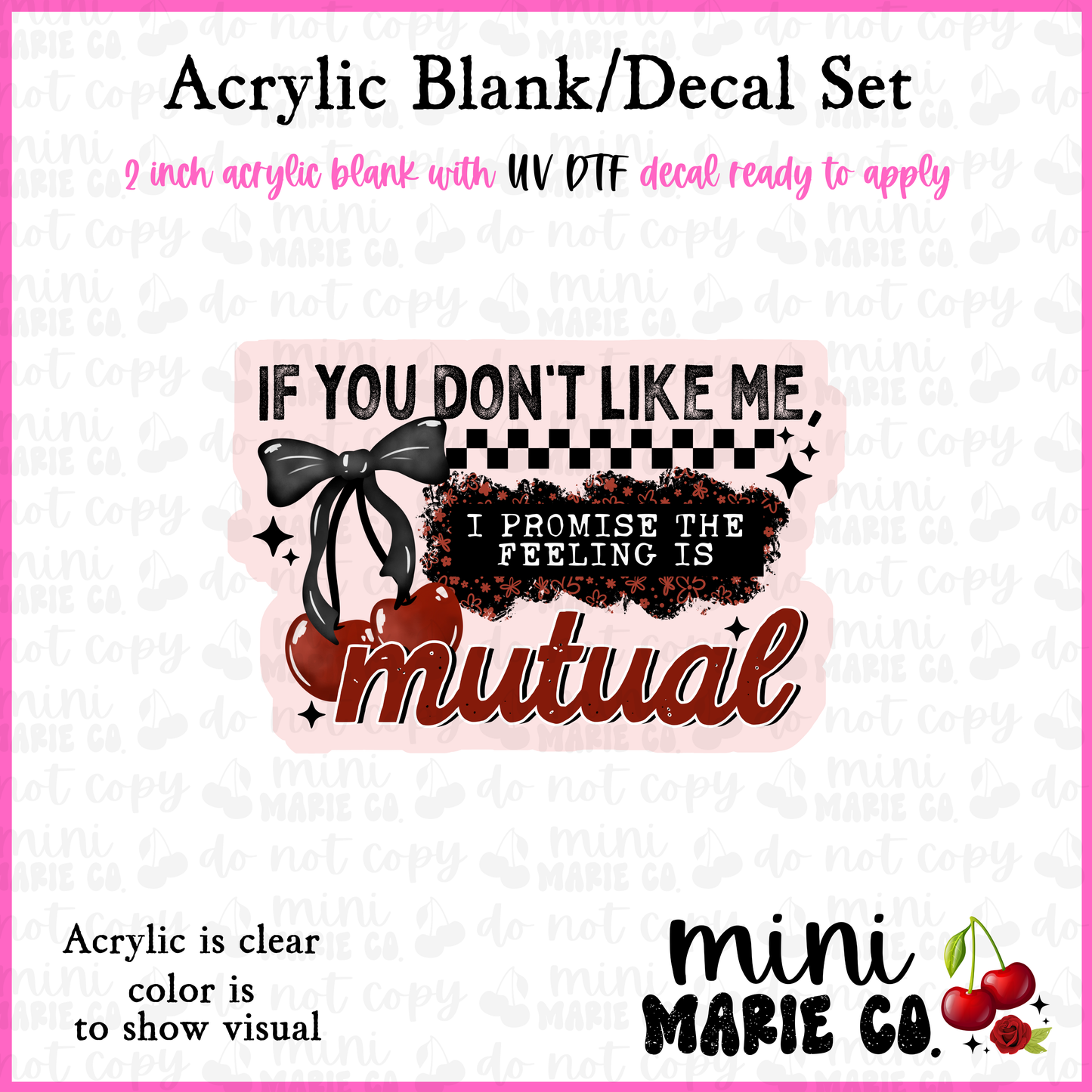 If You Don't Like Me Acrylic Blank/ UV DTF Decal Set