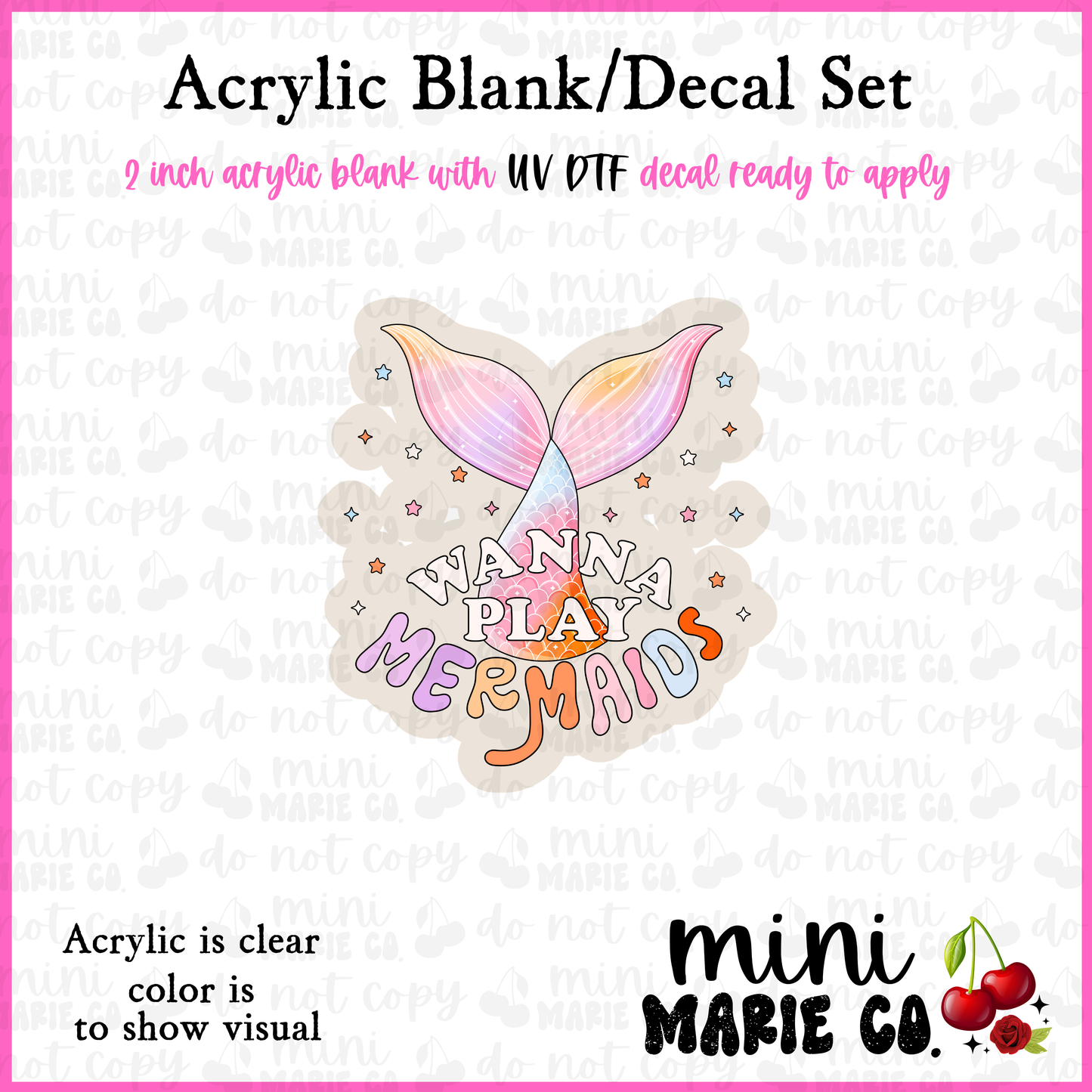 Wanna Play Mermaids Acrylic Blank/ UV DTF Decal Set