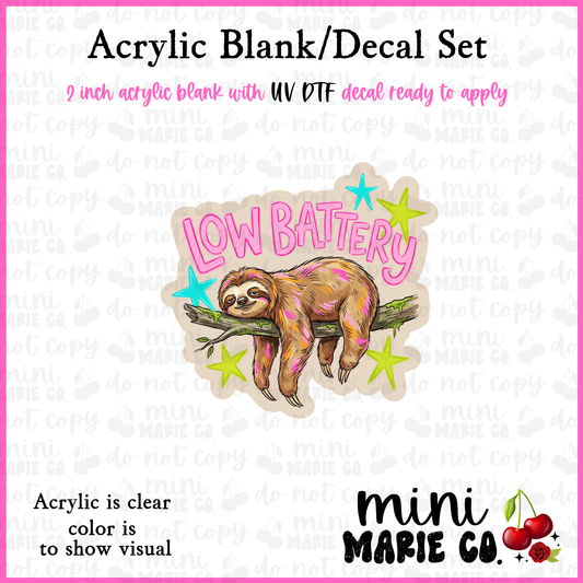 Low Battery Sloth Acrylic Blank/ UV DTF Decal Set
