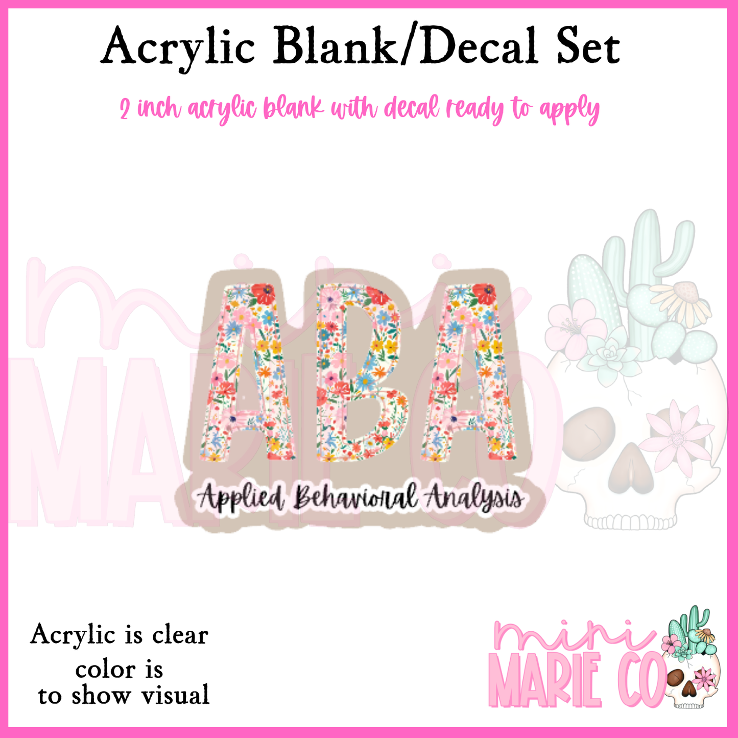 ABA Floral Acrylic Blank/Decal Set