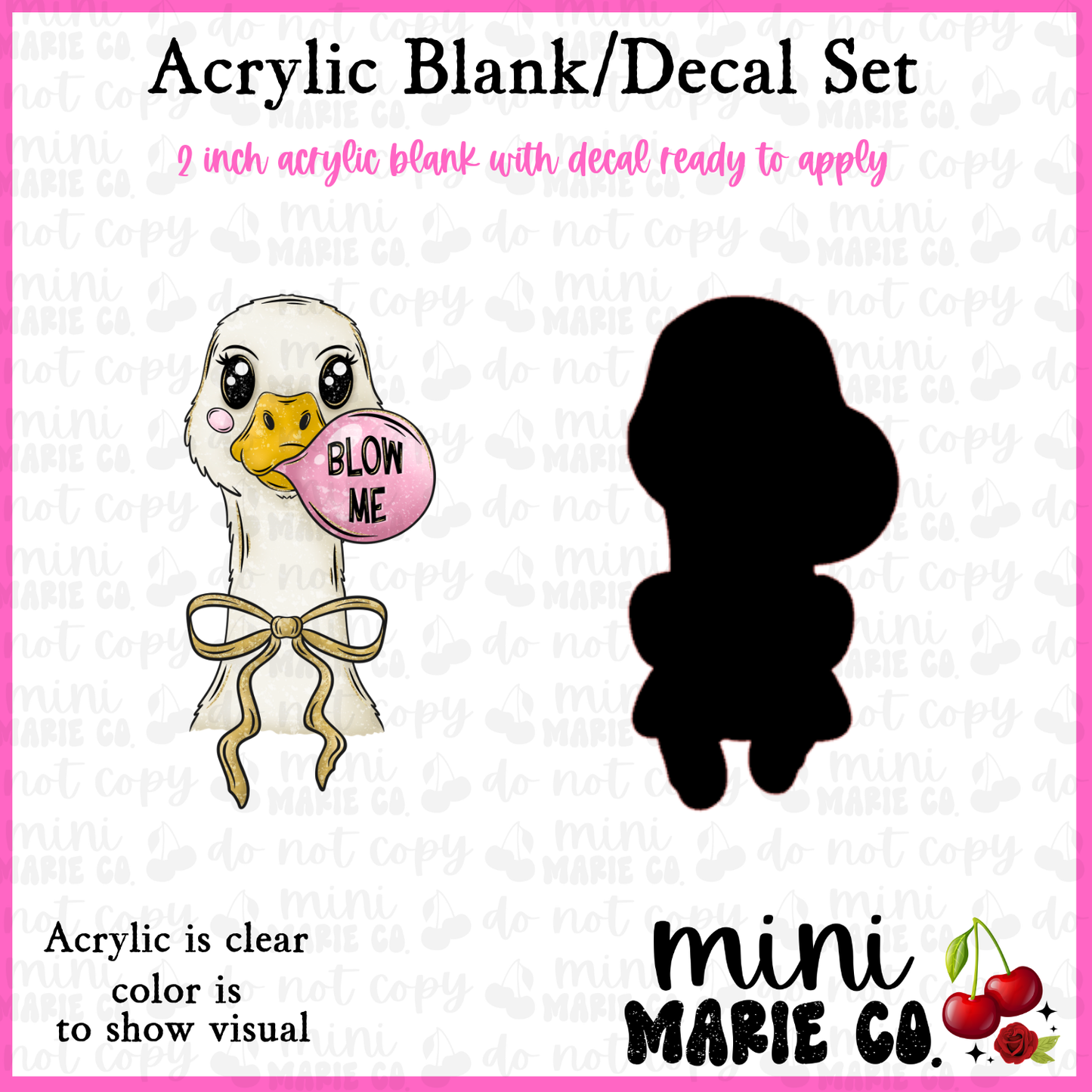 Blow Me Goose Acrylic Blank/Decal Set