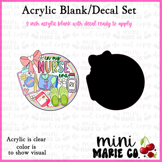 Nurse Era Acrylic Blank/Decal Set