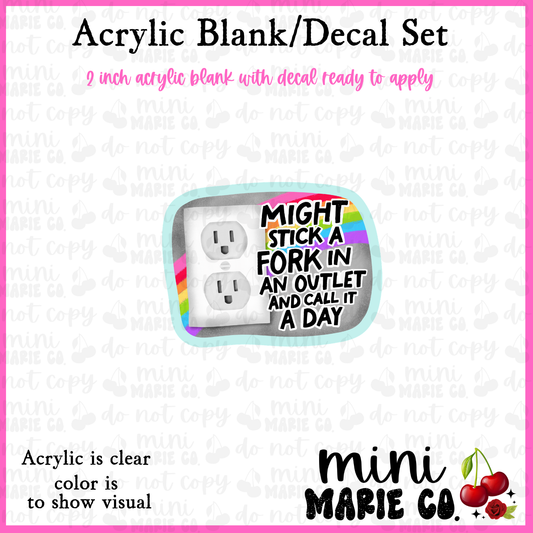 Might Stick A Fork In Outlet Blank/Decal Set