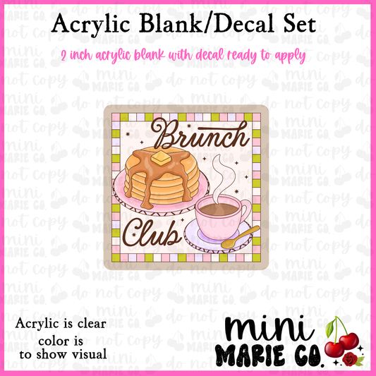 Brunch Club Acrylic Blank/Decal Set