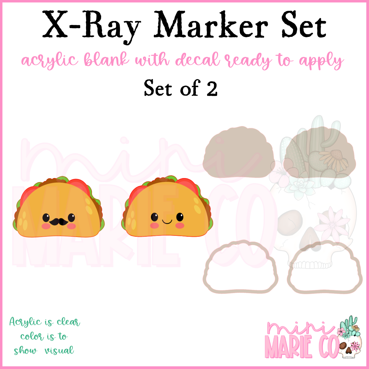 Tacos X-Ray Marker