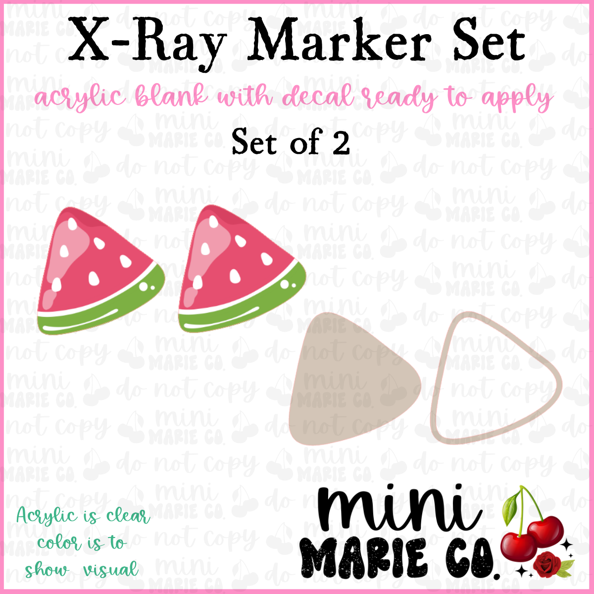 Watermelon X-Ray Marker