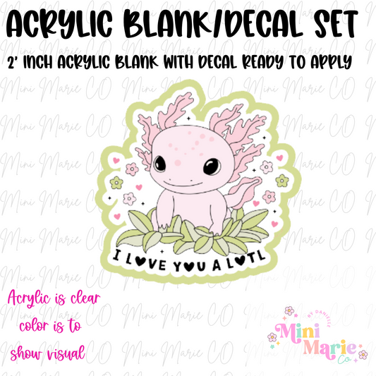 I love you Alotl Acrylic Blank/Decal Set