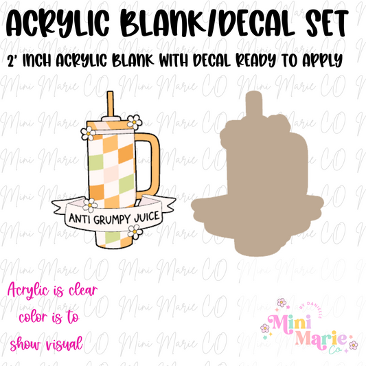 Anti Grumpy Juice Acrylic Blank/Decal Set