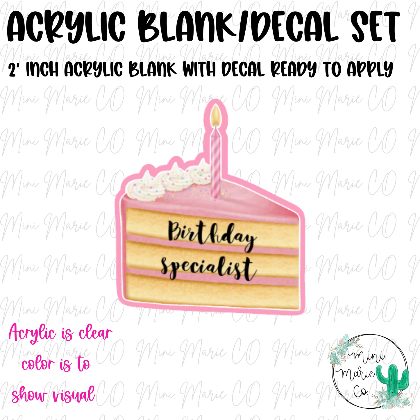 Birthday Specialist Acrylic Blank/Decal Set