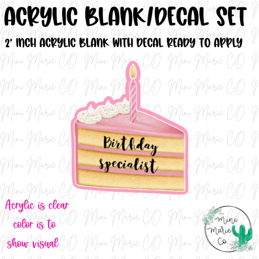 Birthday Specialist Acrylic Blank/Decal Set