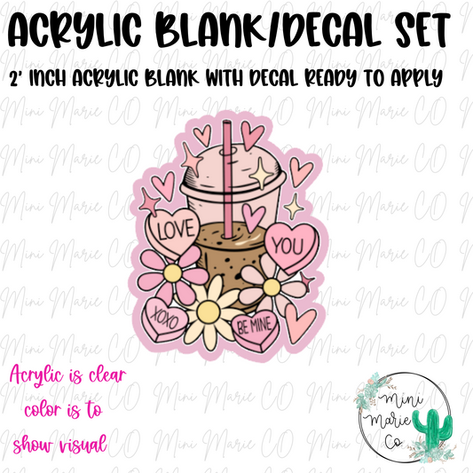 Be Mine Coffee Acrylic Blank/Decal Set