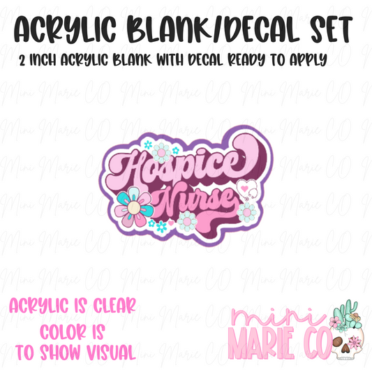 Hospice Nurse Floral Acrylic Blank/Decal Set