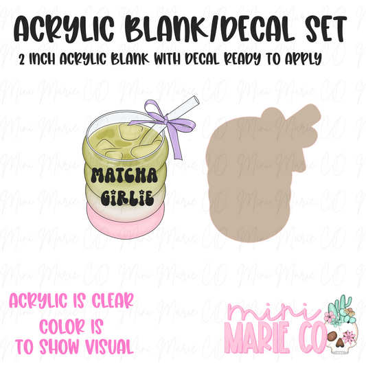 Matcha Girlie Acrylic Blank/Decal Set