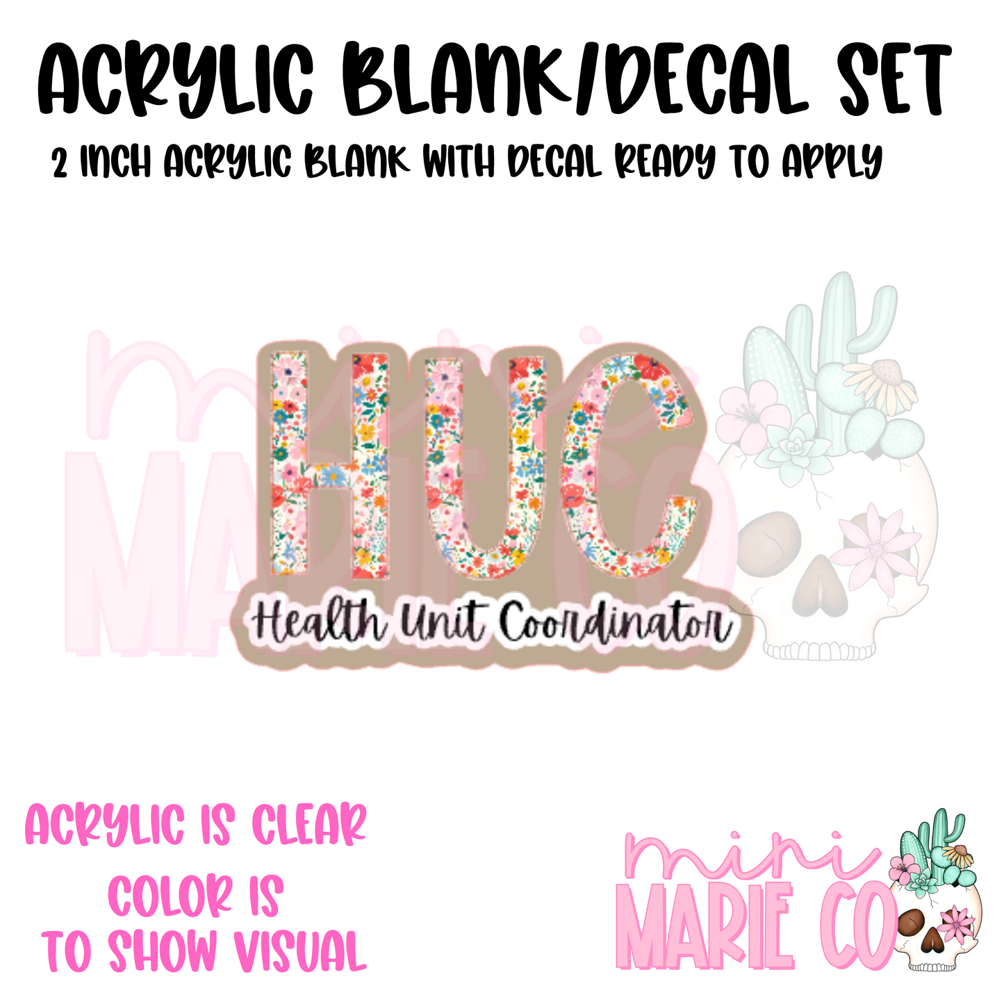 Health Unit Coordinator Acrylic Blank/Decal Set