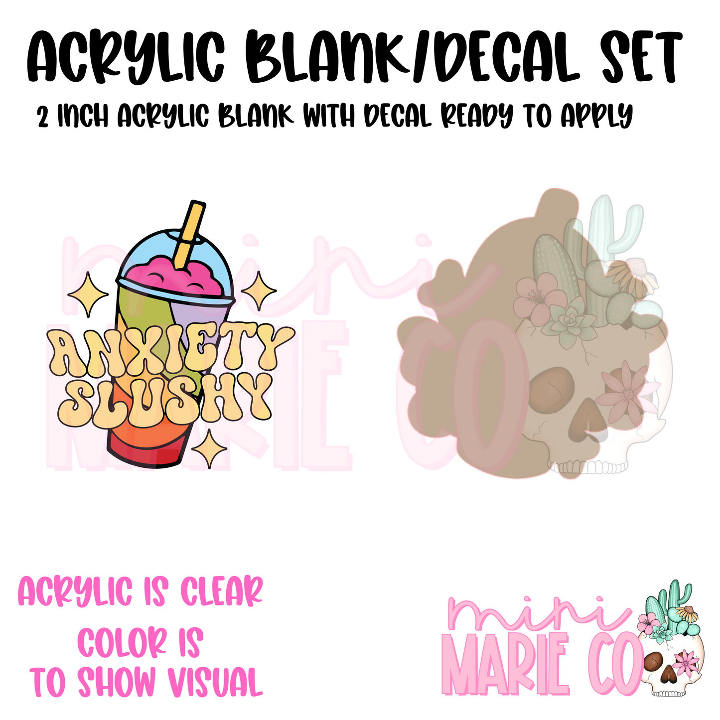 Anxiety Slushy Acrylic Blank/Decal Set