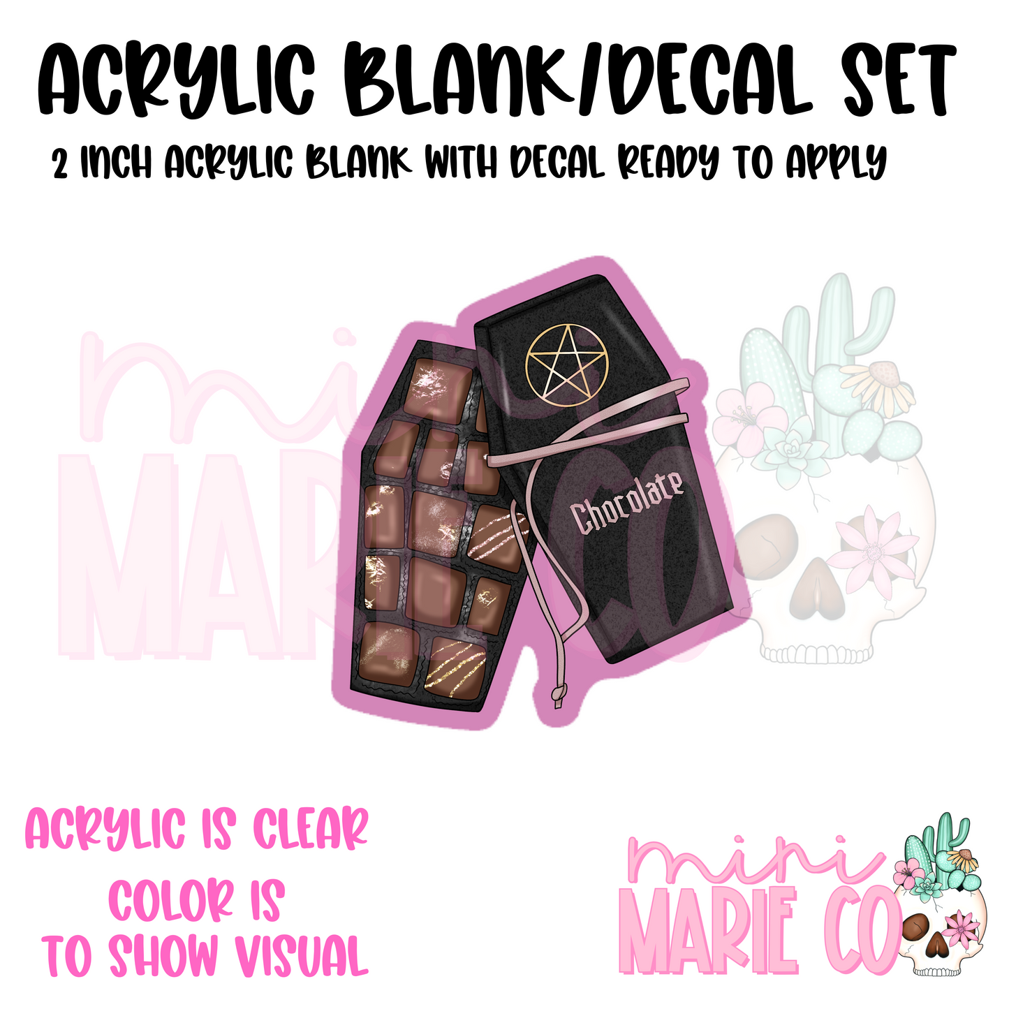 Chocolate Coffin Acrylic Blank/Decal Set