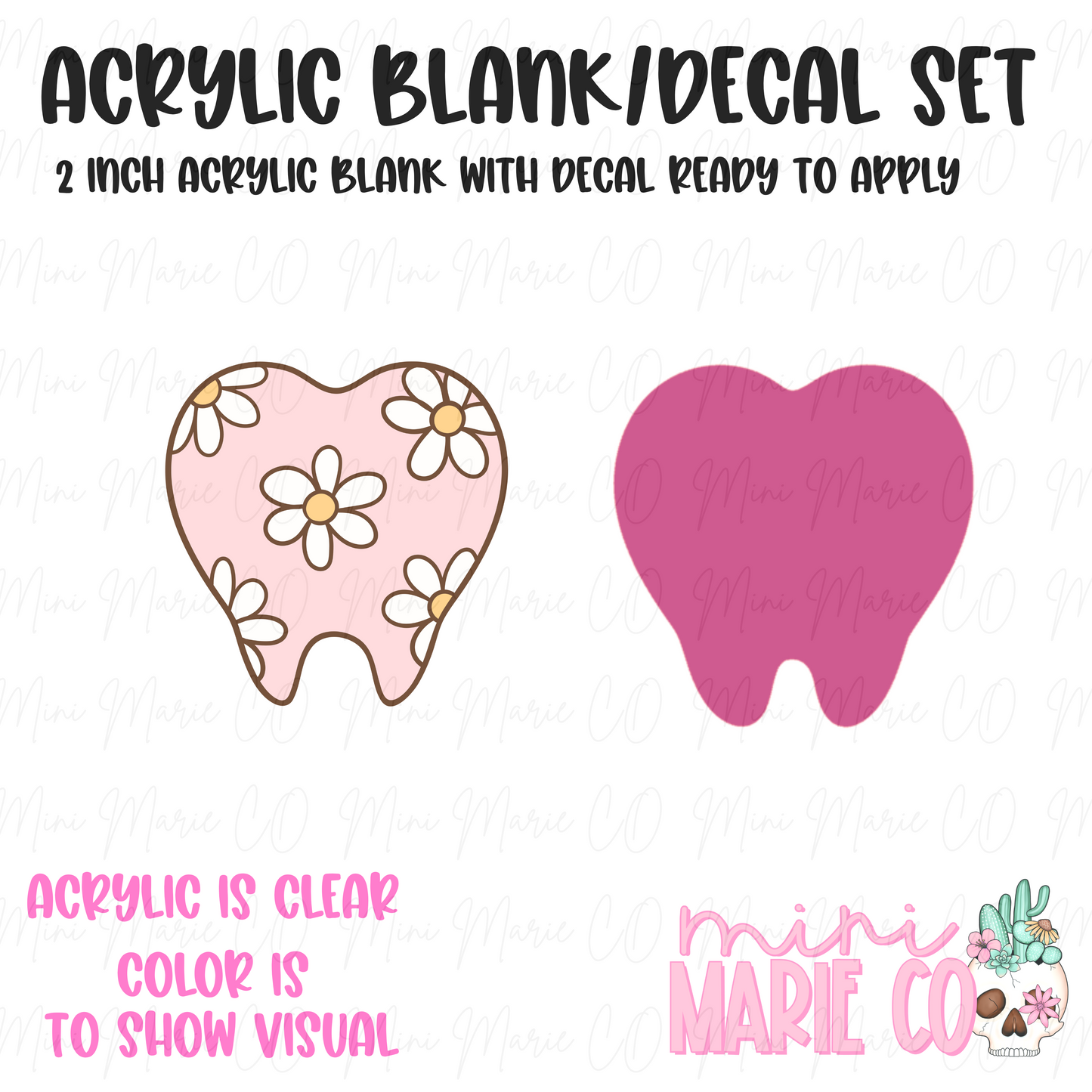 Floral Tooth Acrylic Blank/Decal Set