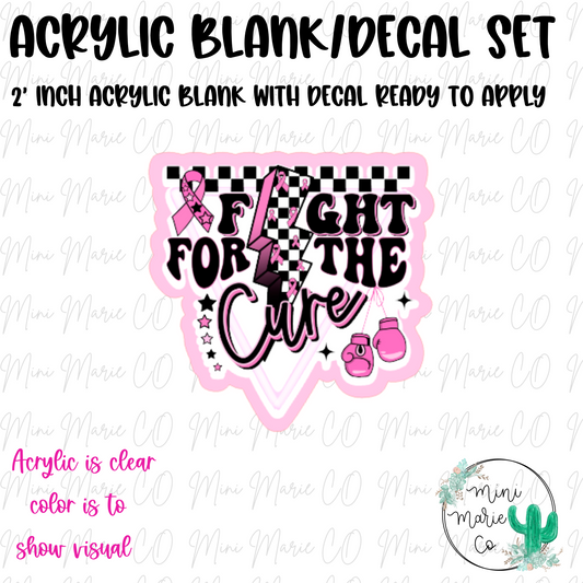 Fight The Cure Acrylic Blank/Decal Set