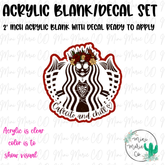 Cafecito y Chill Acrylic Blank/Decal Set