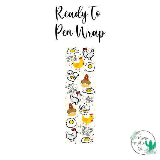 Chicken Mama Pen Wrap