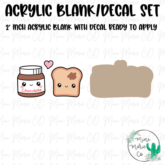 Chocolate Toast Acrylic Blank/Decal Set