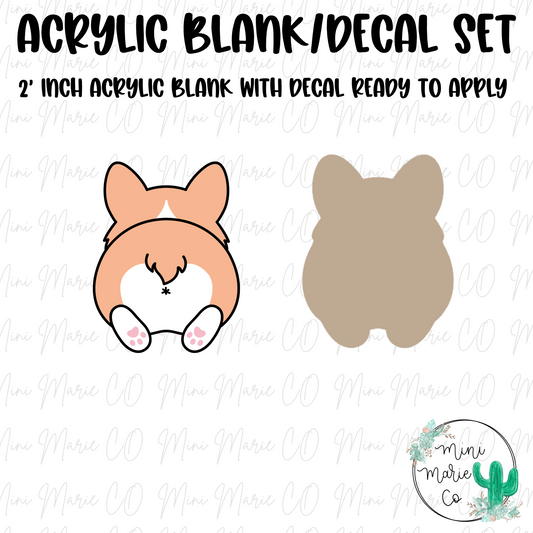 Corgi Butt Acrylic Blank/Decal Set