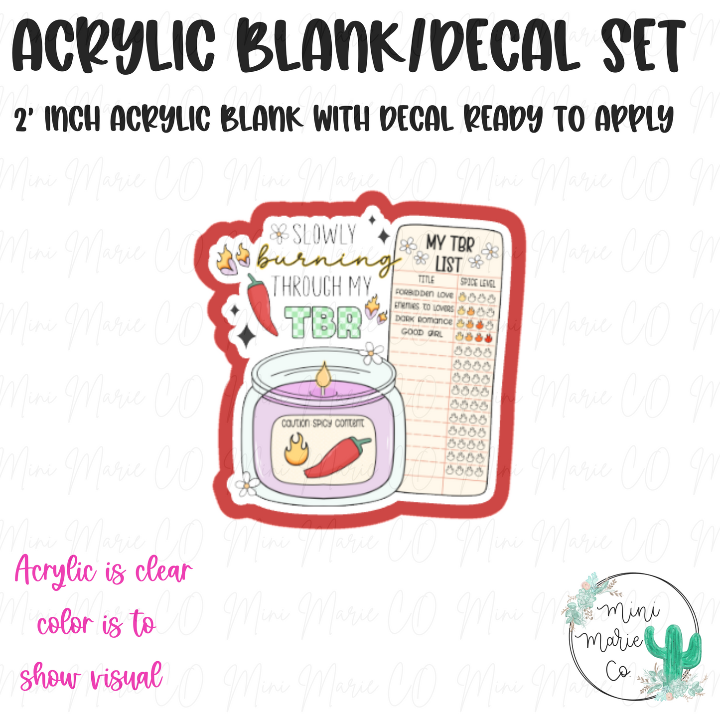 Slow Burning Through my TBR  Acrylic Blank/Decal Set