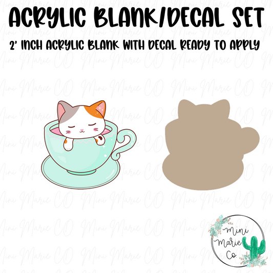 Teacup Kitty Acrylic Blank/Decal Set