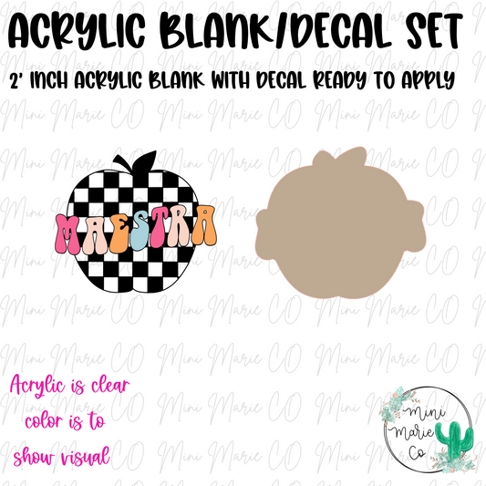 Maestra Acrylic Blank/Decal Set