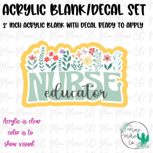 Nurse Educator Floral Acrylic Blank/Decal Set