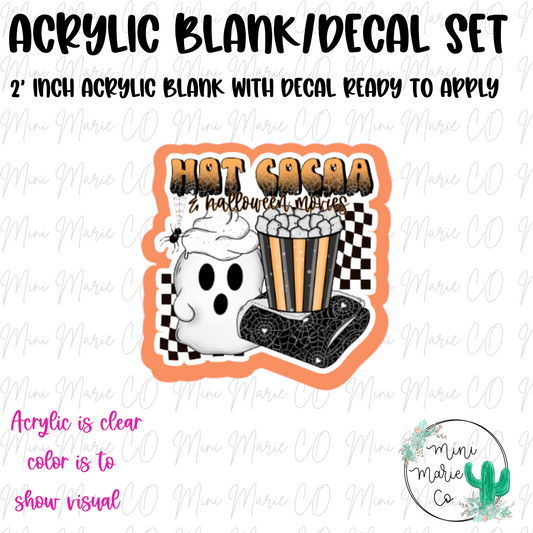 Hot Cocoa and Halloween Movies Acrylic Blank/Decal Set