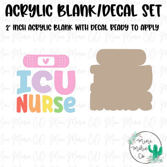 ICU Nurse Acrylic Blank/Decal Set