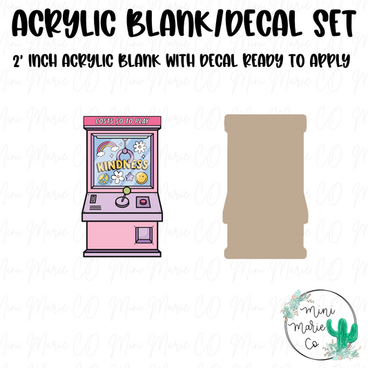 Kindness Claw Machine Acrylic Blank/Decal Set