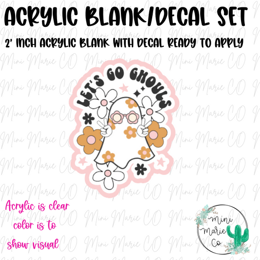 Let's Go Ghouls Acrylic Blank/Decal Set