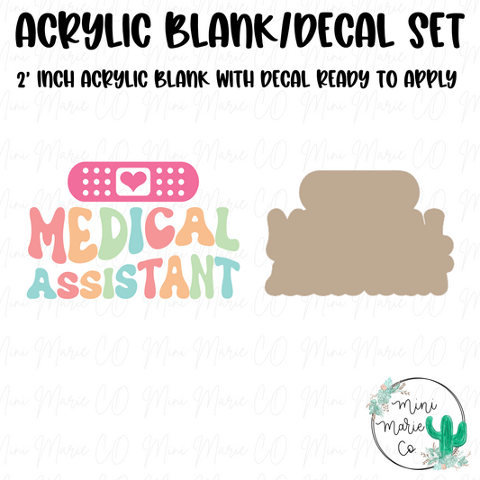 Medical Assistant Acrylic Blank/Decal Set in