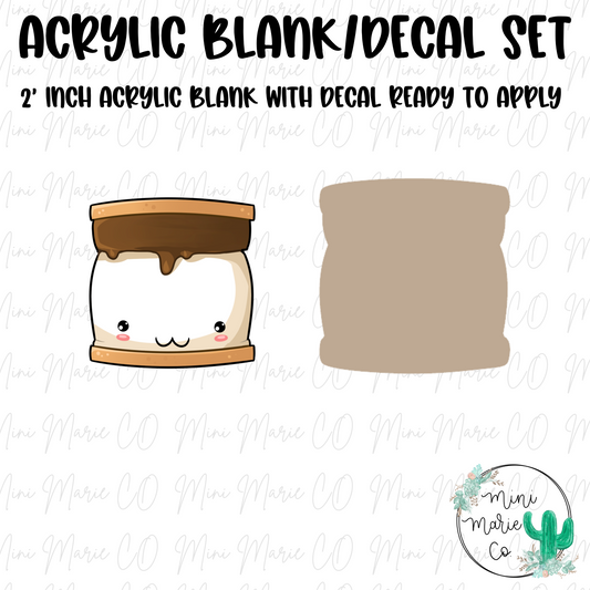 Smore Acrylic Blank/Decal Set