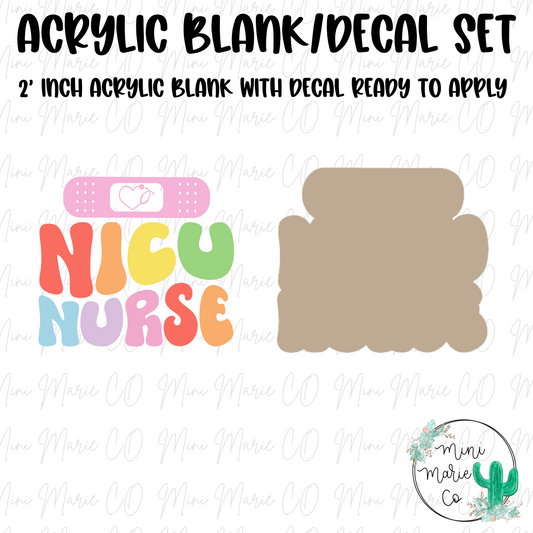 NICU Nurse Acrylic Blank/Decal Set