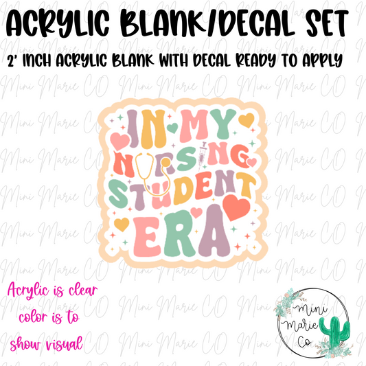 In My Nursing Student Era Acrylic Blank/Decal Set
