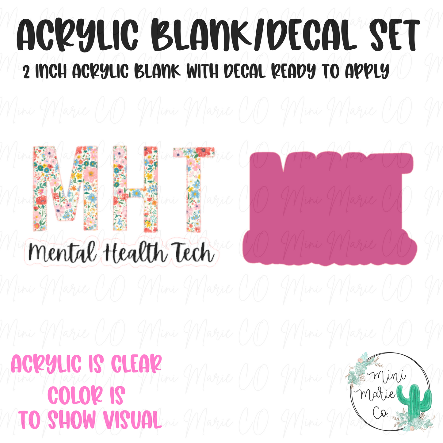 Mental Health Tech (MHT) Floral Acrylic Blank/Decal Set