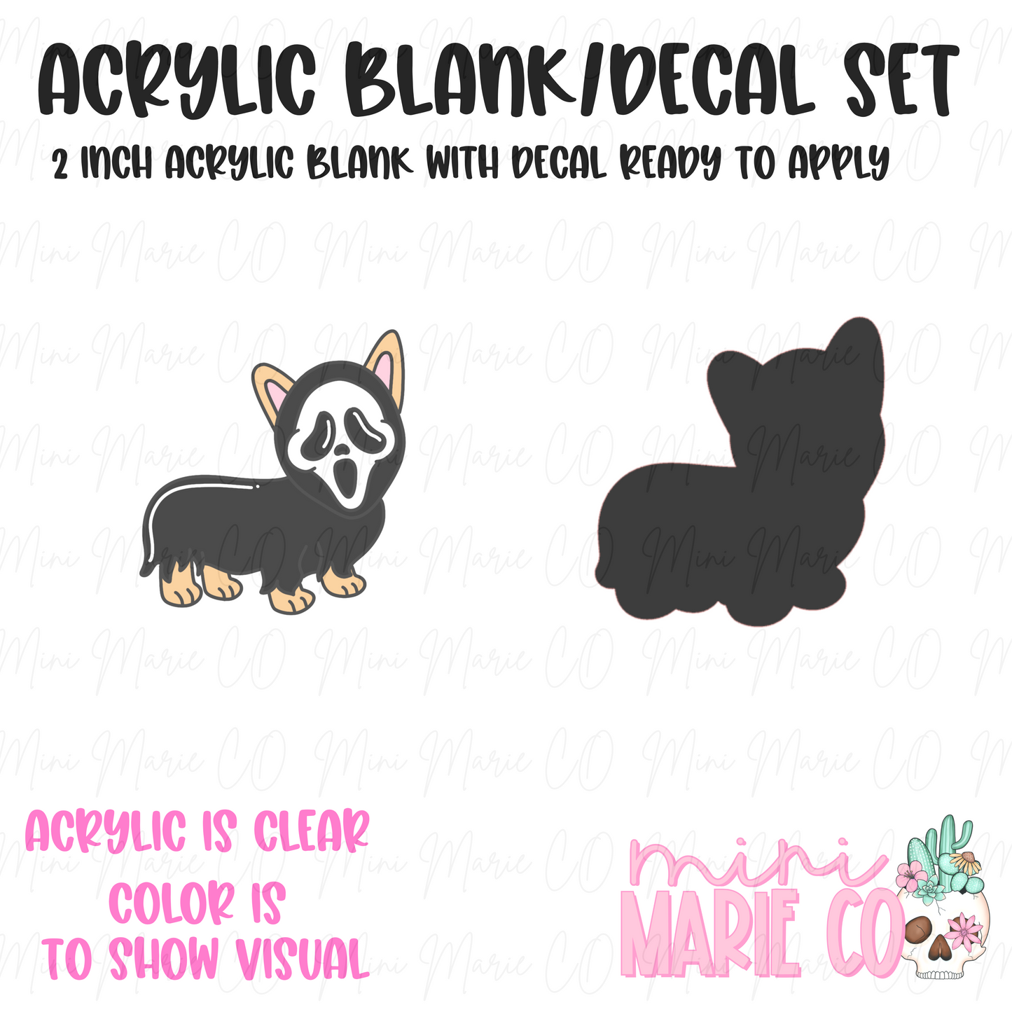 Scream Pup Acrylic Blank/Decal Set