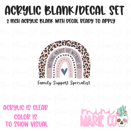 Family Support Specialist Acrylic Blank/Decal Set