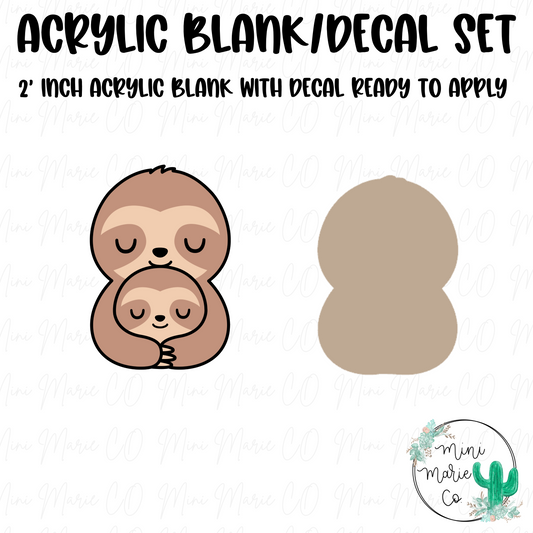 Sloth Hug Acrylic Blank/Decal Set