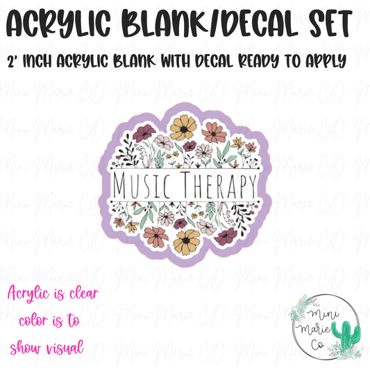 Music Therapy Acrylic Blank/Decal Set