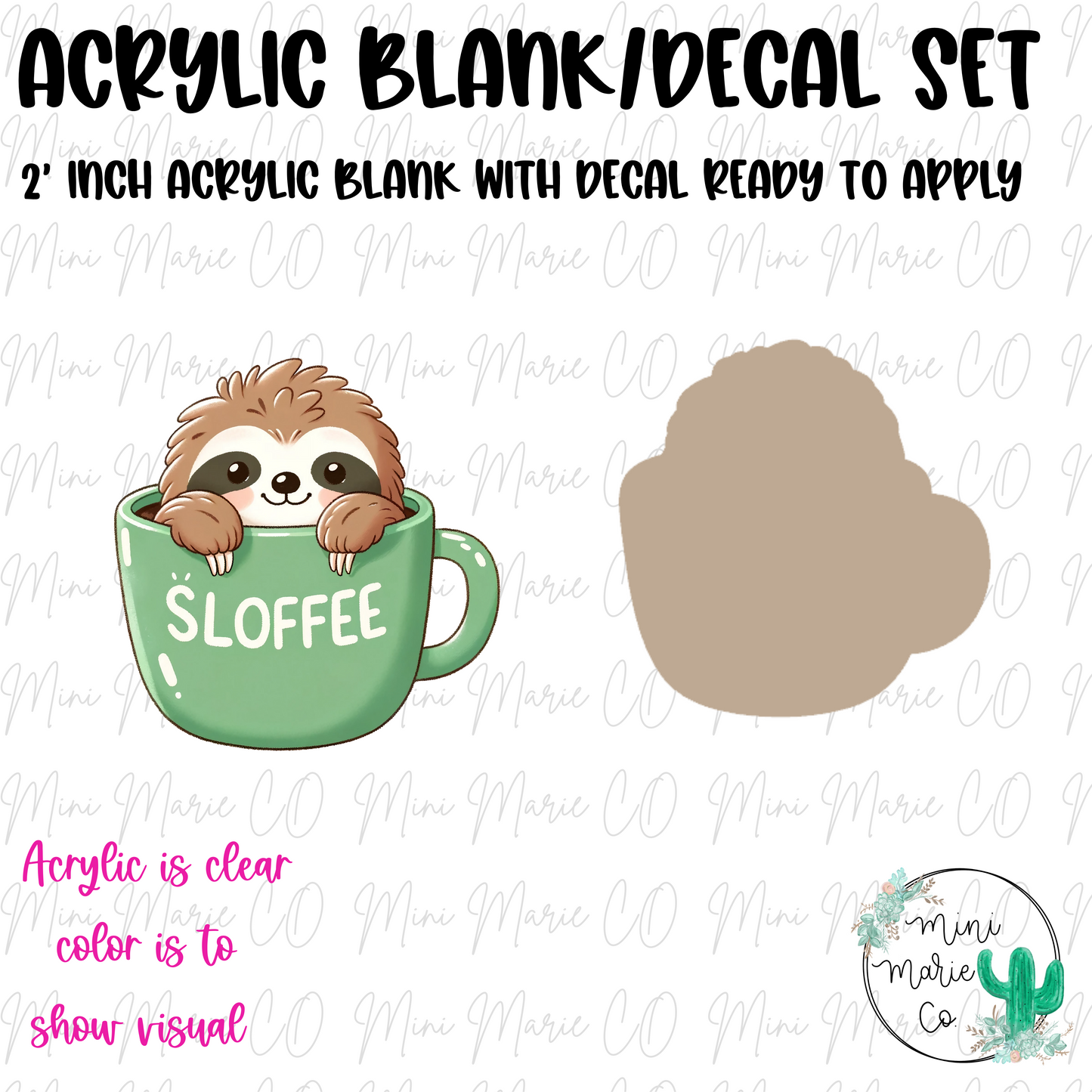 Slothee Acrylic Blank/Decal Set